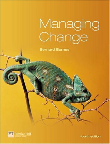 Managing Change: A Strategic Approach to Organizational Dynamics