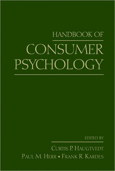 Handbook of Consumer Psychology