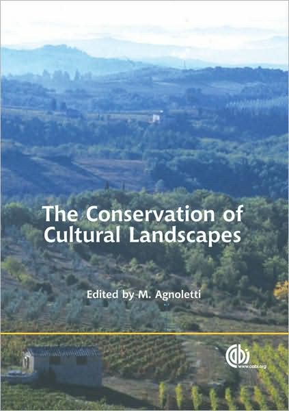 The Conservation of Cultural Landscapes