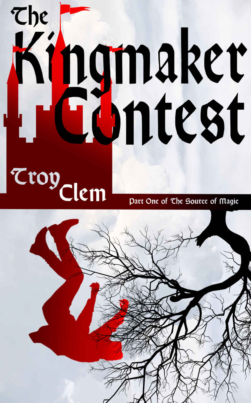 The Kingmaker Contest: An Epic Fantasy