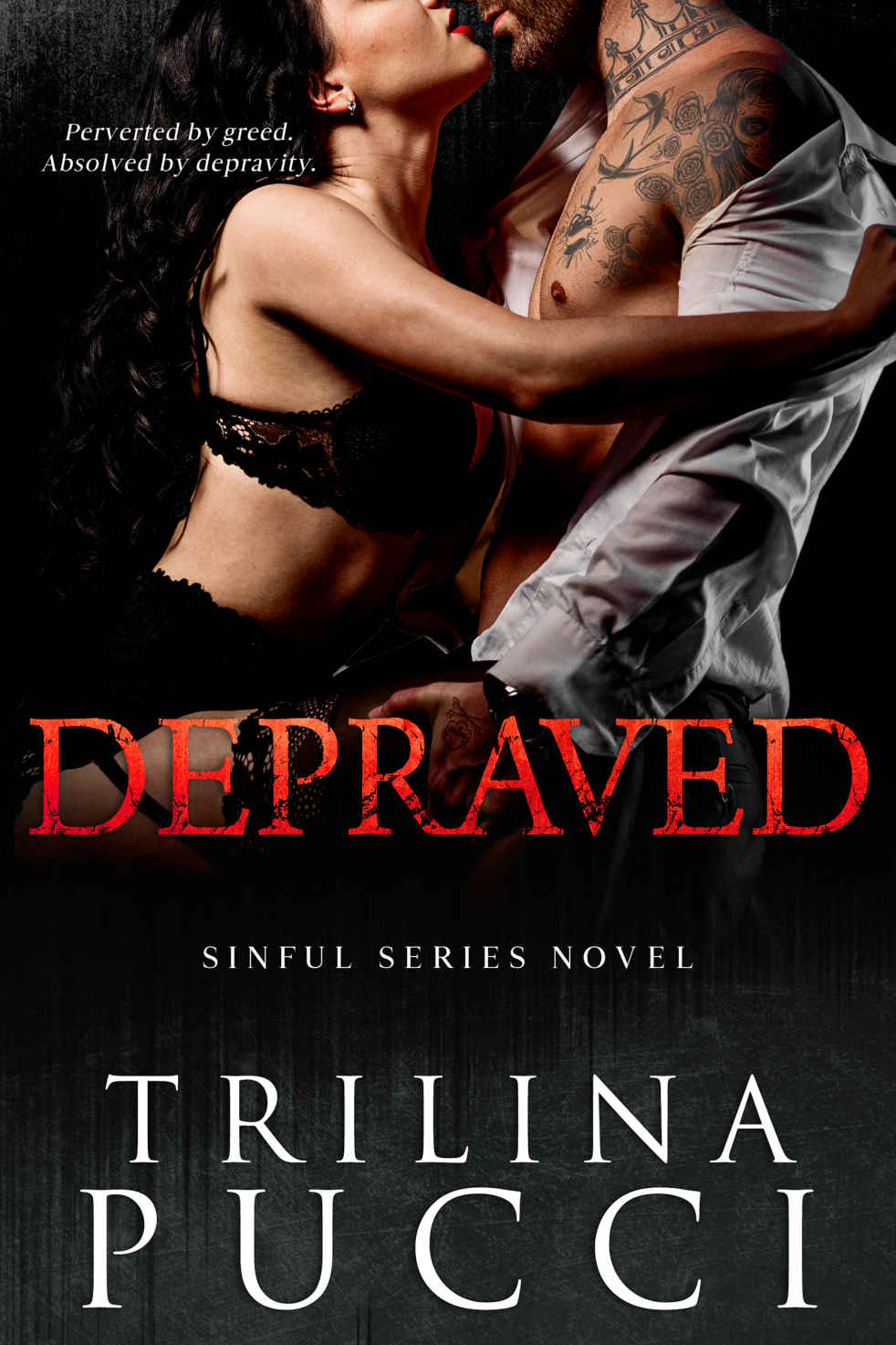 Depraved: A Sinful Novel