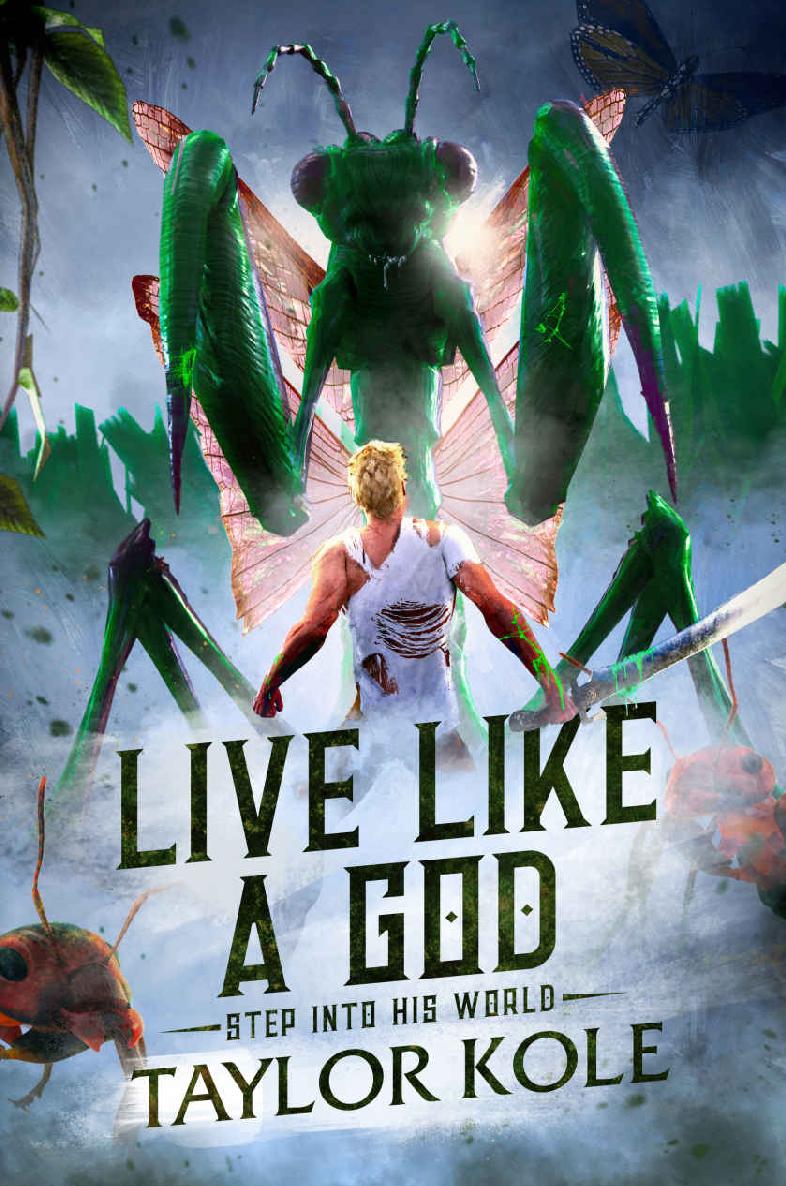 Live Like a God: Big Adventure in a Tiny World