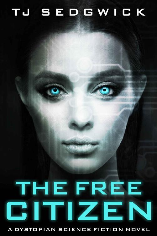 The Free Citizen: A Dystopian Science Fiction Novel