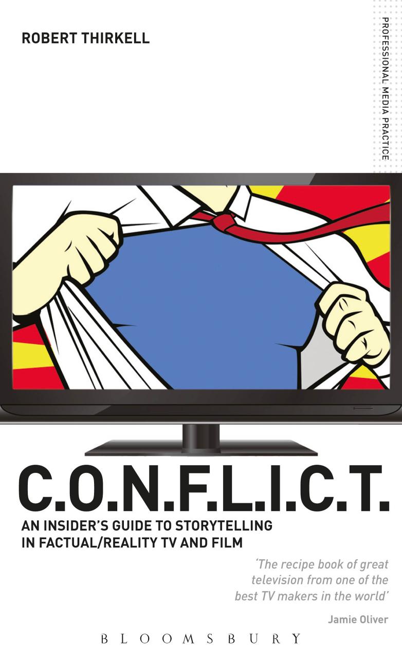 C.O.N.F.L.I.C.T.: An Insider's Guide to Storytelling in Reality TV & Film