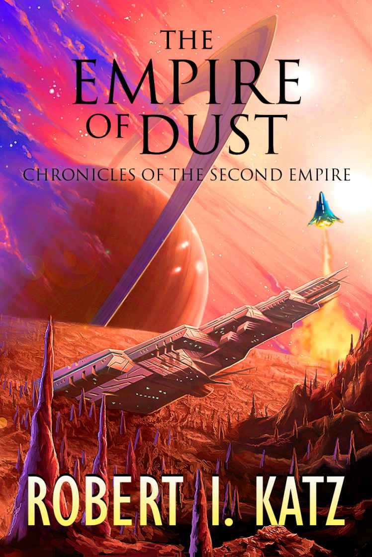 The Empire of Dust: Chronicles of the Second Empire