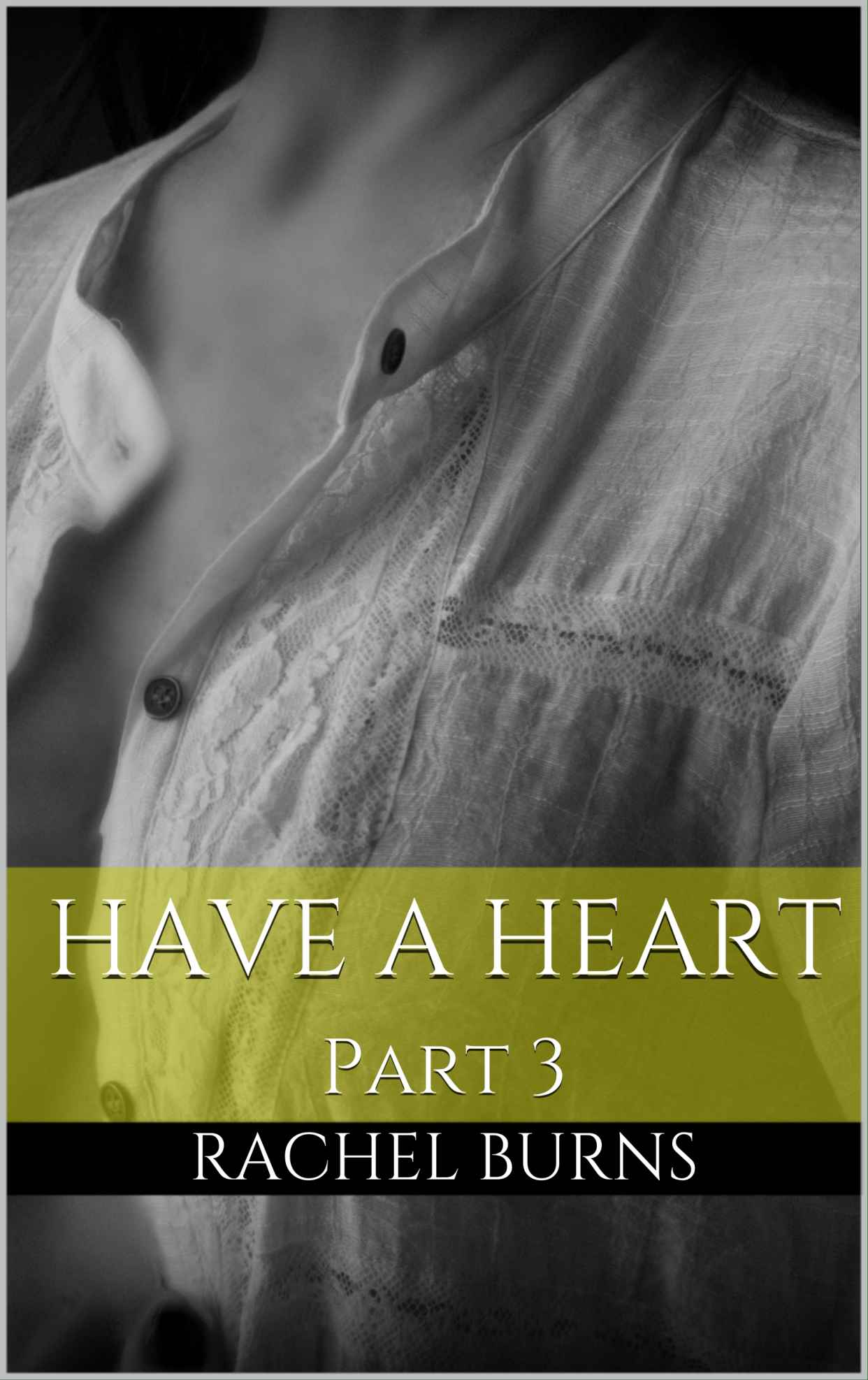 Have a Heart Part 3
