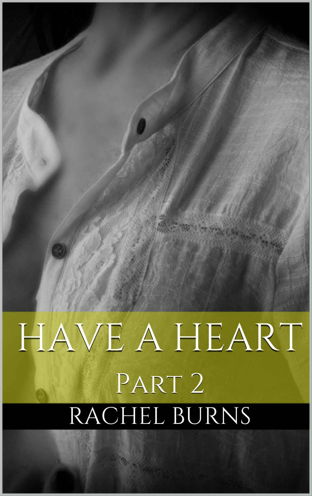 Have a Heart Part 2