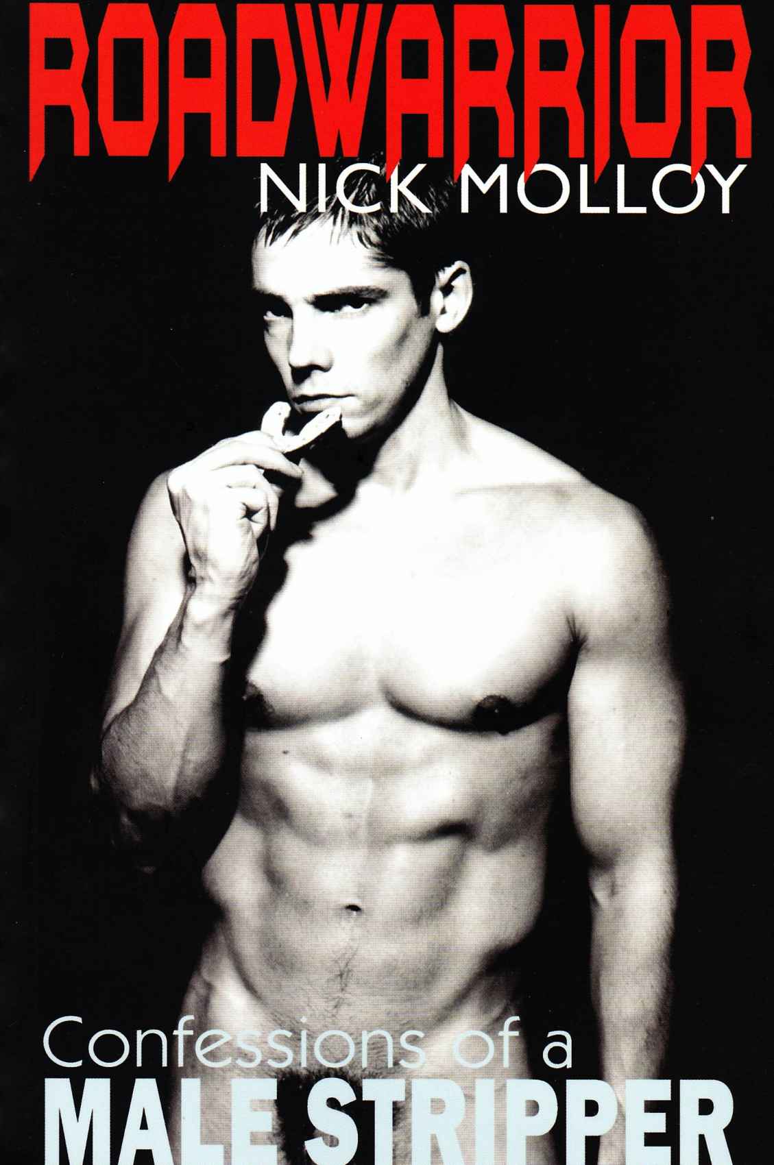 ROADWARRIOR: Confessions of a Male Stripper