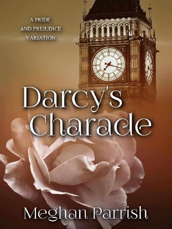 Darcy's Charade: A Pride and Prejudice Variation