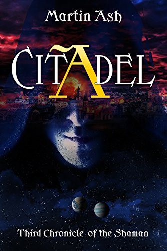 Citadel: Third Chronicle of the Shaman
