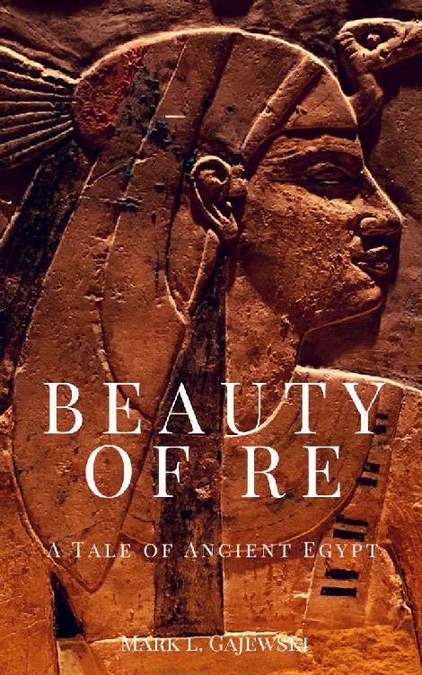 Beauty of Re: A Tale of Ancient Egypt