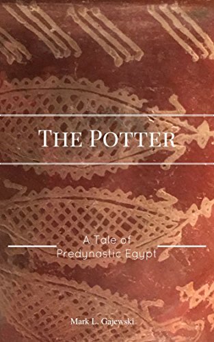 The Potter: A Tale of Predynastic Egypt
