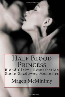 Half Blood Princess: Blood Claim- Resurrection Stone- Shadowed Memories