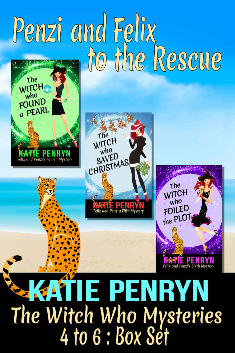 The Witch Who Mysteries 4 to 6 : Box Set: Penzi and Felix to the Rescue