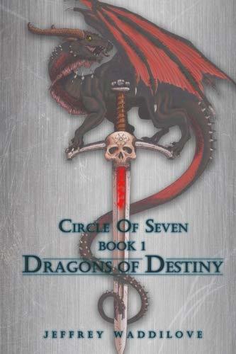 Circle of Seven Book 1: Dragons of Destiny