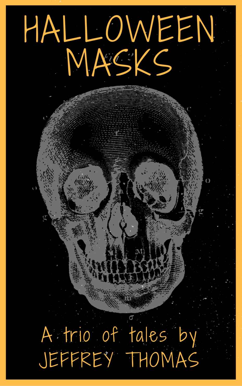Halloween Masks: A Trio of Tales
