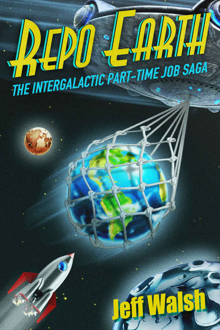Repo Earth: The Intergalactic Part-Time Job Saga