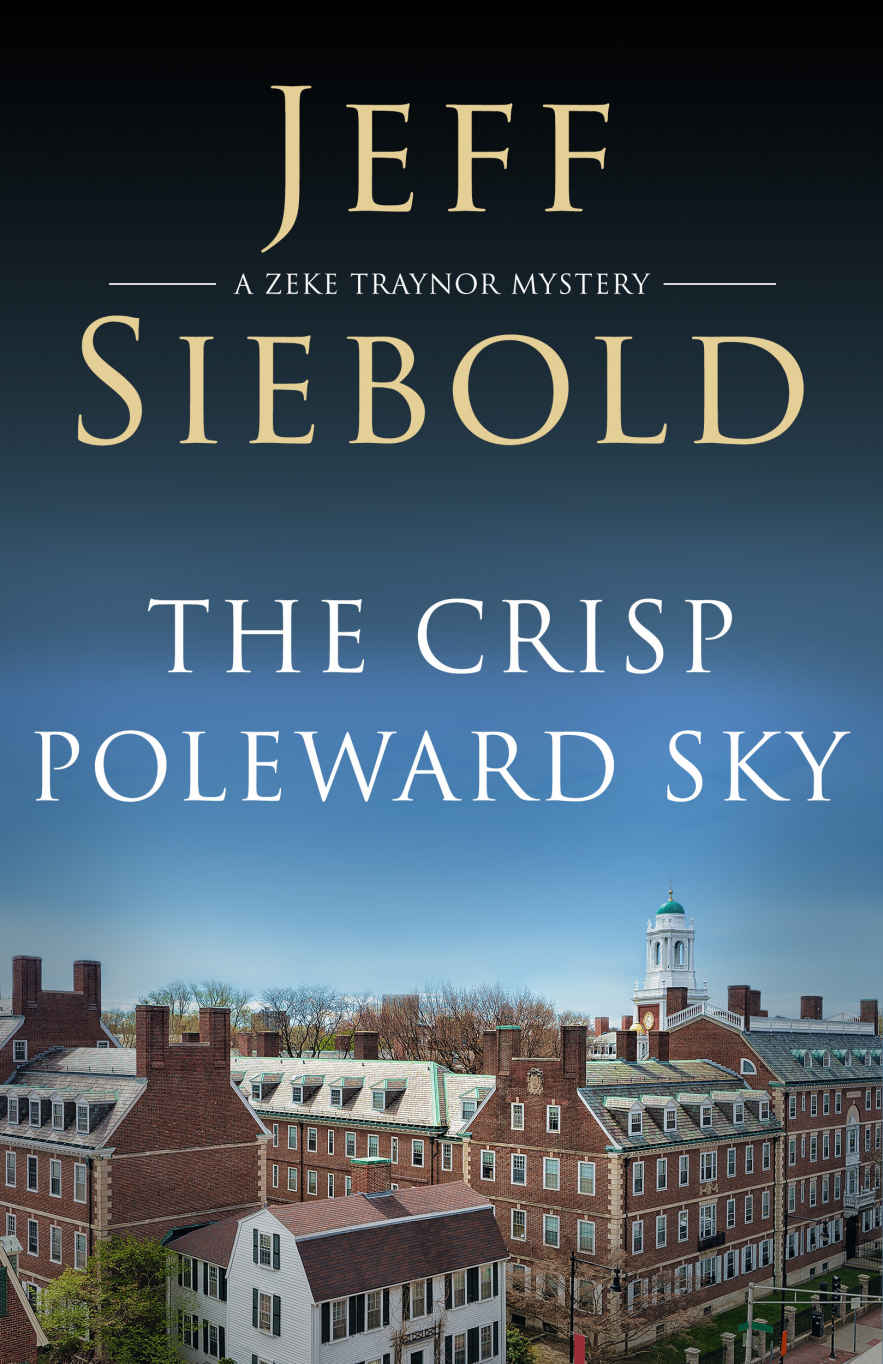 The Crisp Poleward Sky: A Zeke Traynor Mystery