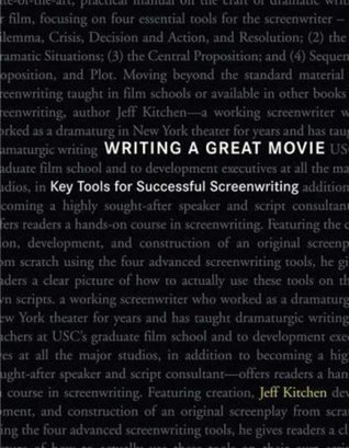 Writing a Great Movie: Key Tools for Successful Screenwriting