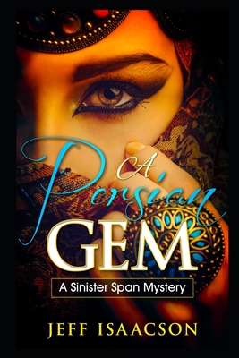 A Persian Gem: A Sinister Span Mystery