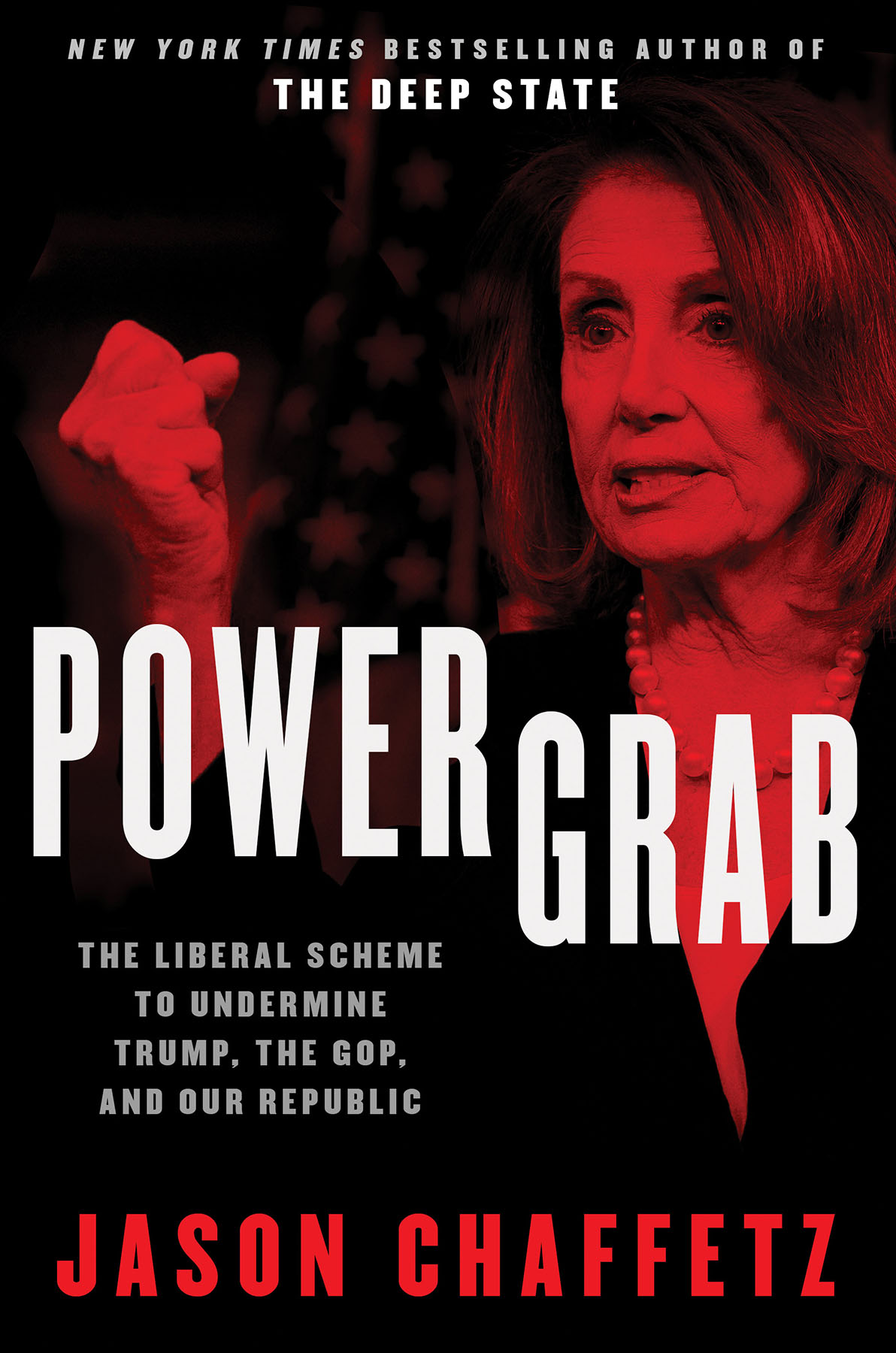 Power Grab: The Liberal Scheme to Undermine Trump, the GOP, and Our Republic