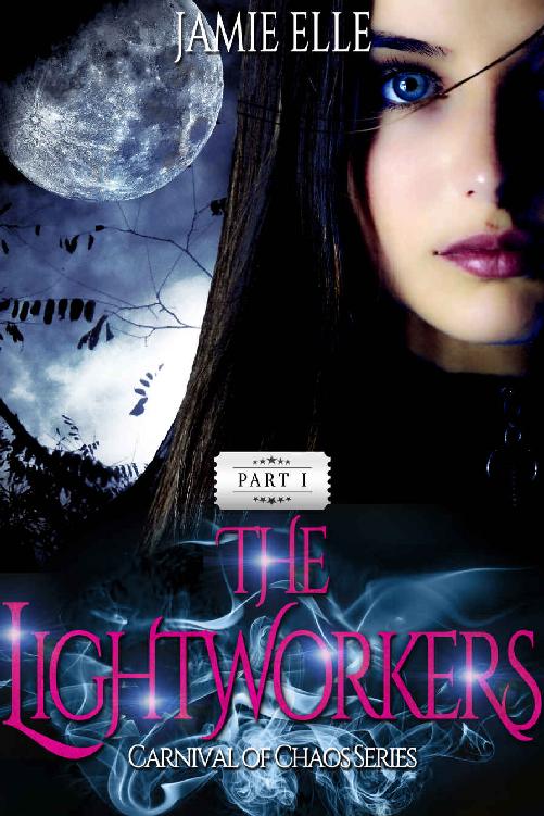 The Lightworkers: Part I