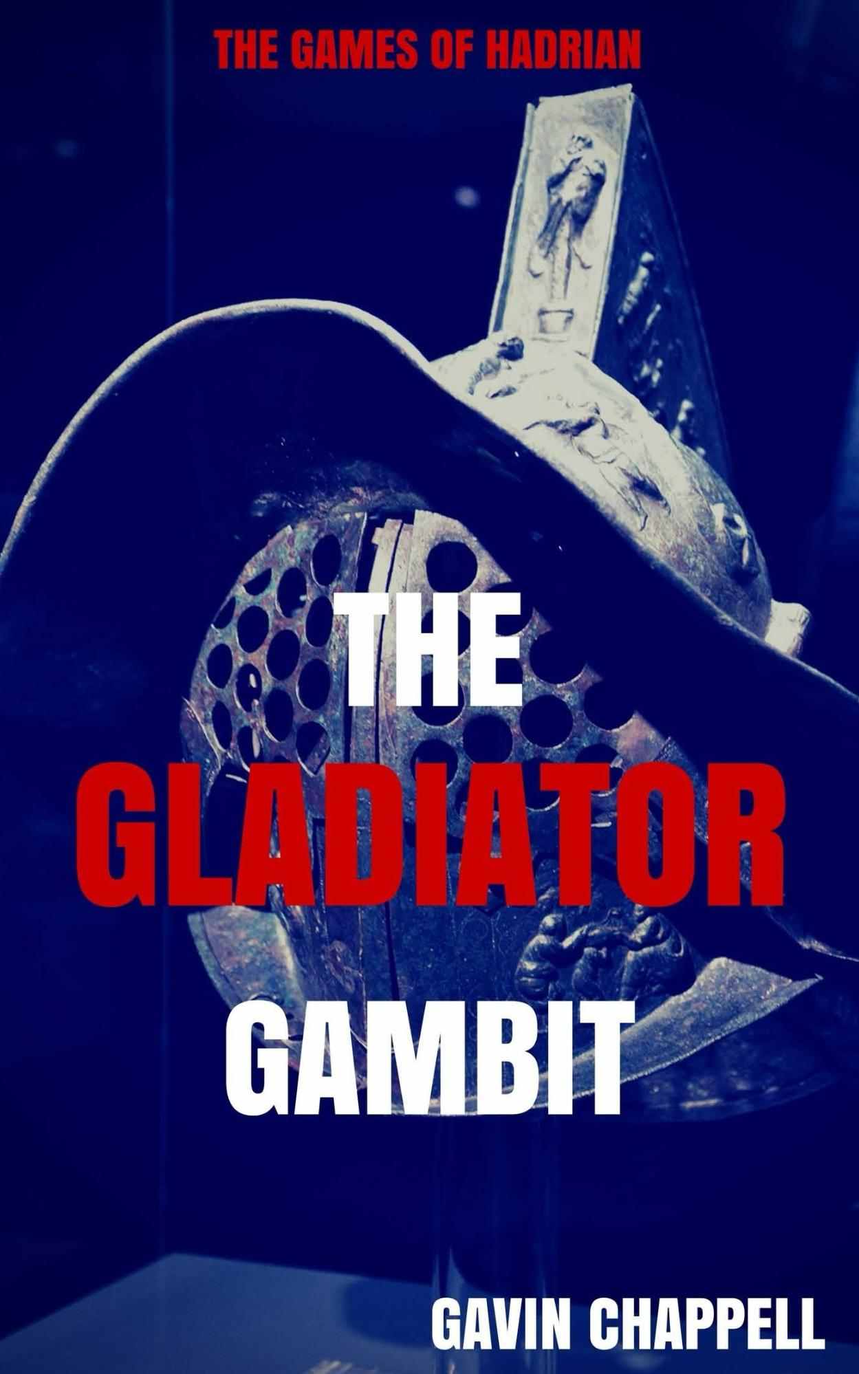 The Games of Hadrian: The Gladiator Gambit