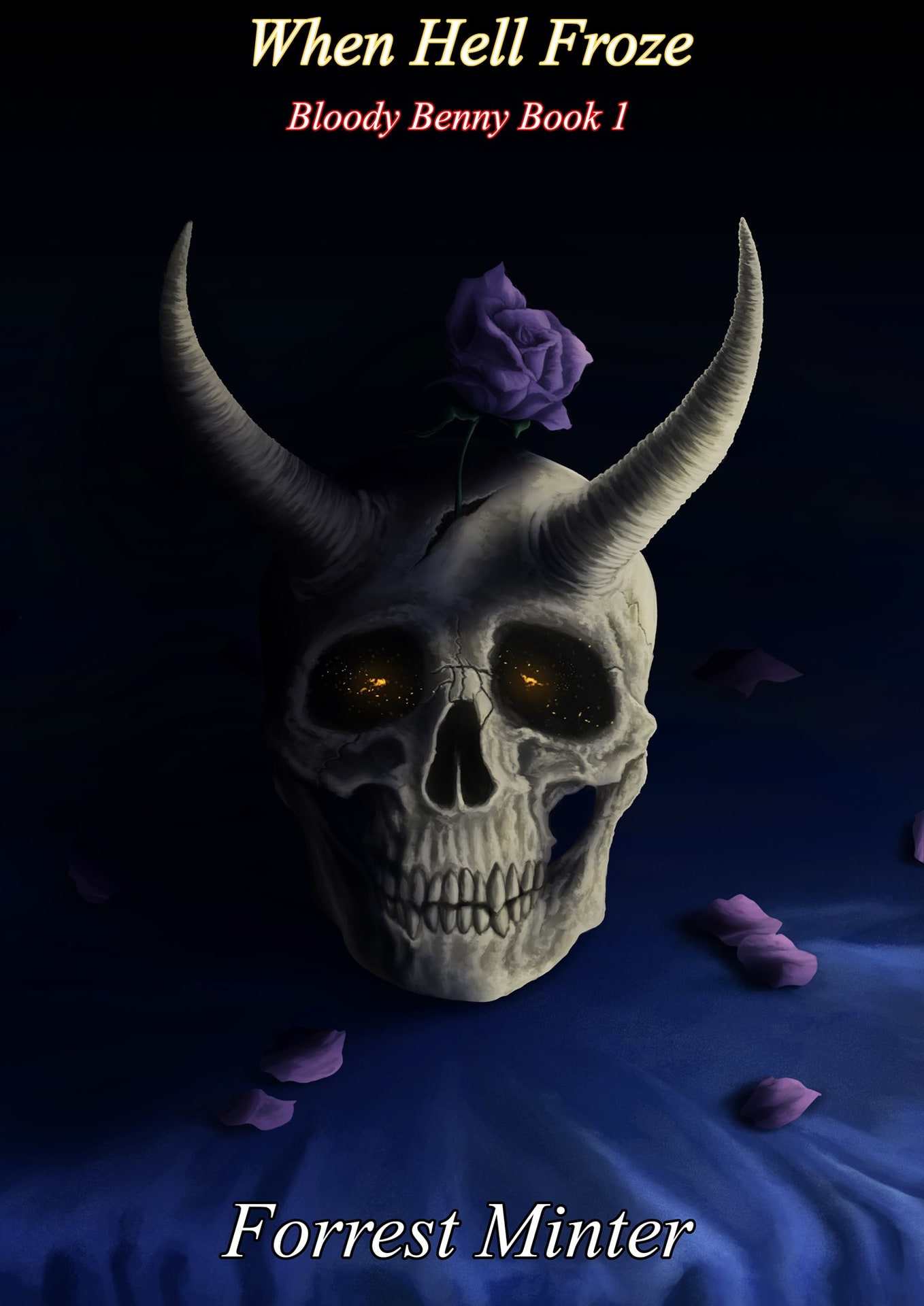 When Hell Froze: Bloody Benny Book 1