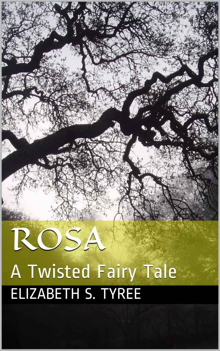 Rosa: A Twisted Fairy Tale