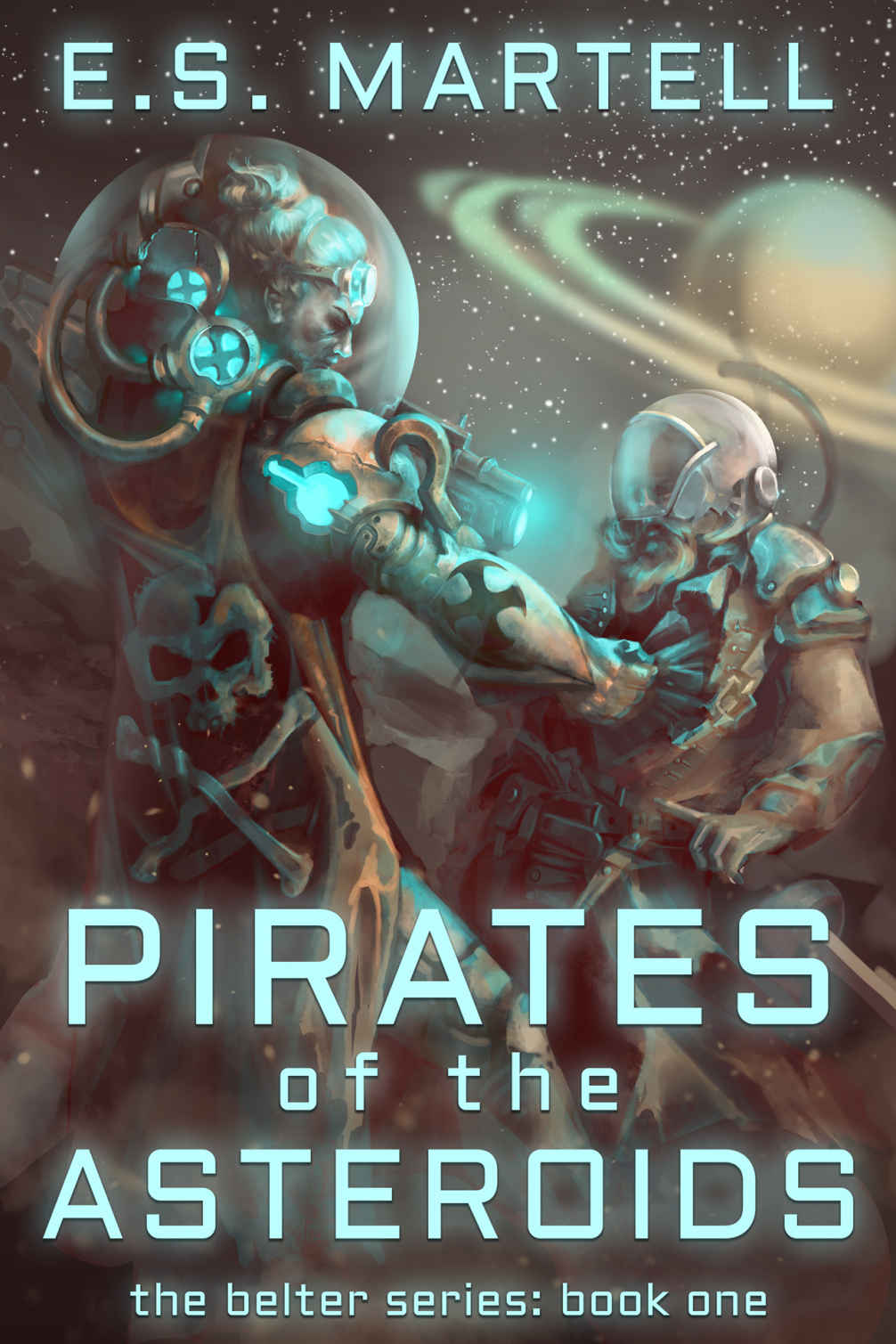 Pirates of the Asteroids: The Belter Series: Book One