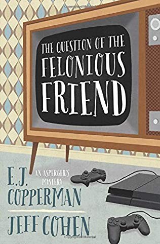 The Question of the Felonious Friend