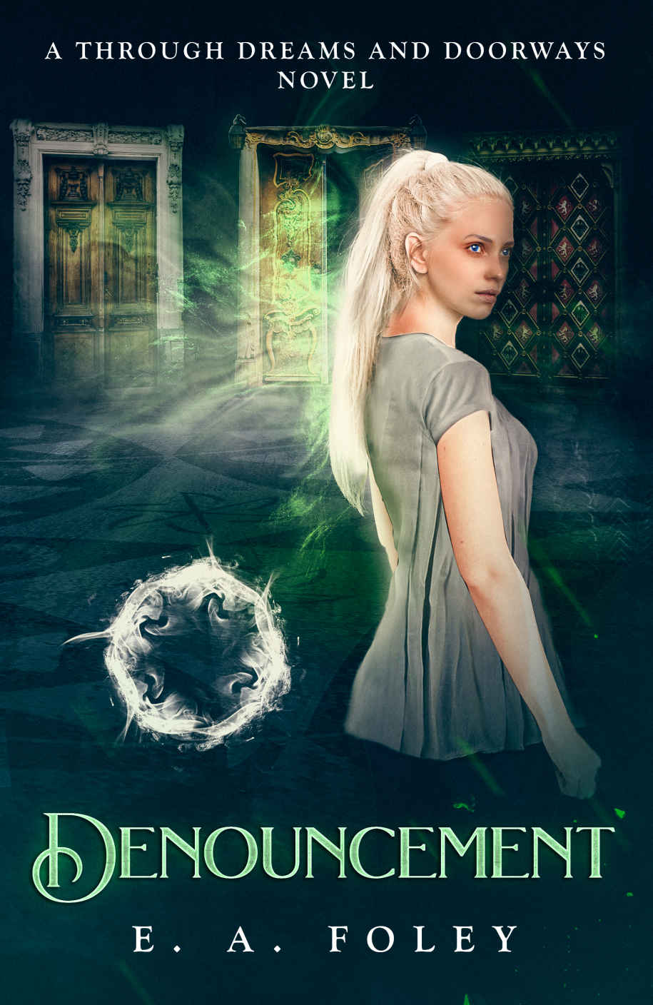 Denouncement: A Through Dreams and Doorways Novel