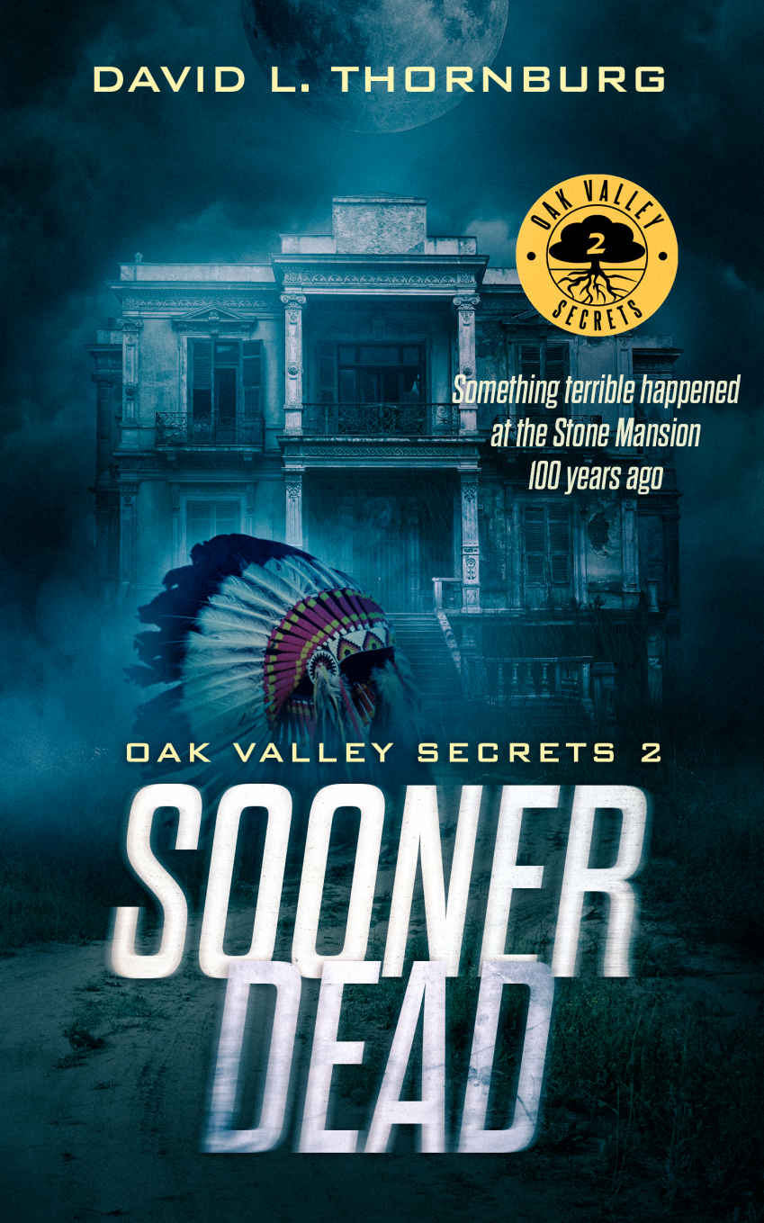 Sooner Dead: Oak Valley Secrets 2