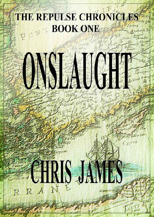 The Repulse Chronicles, Book One: Onslaught