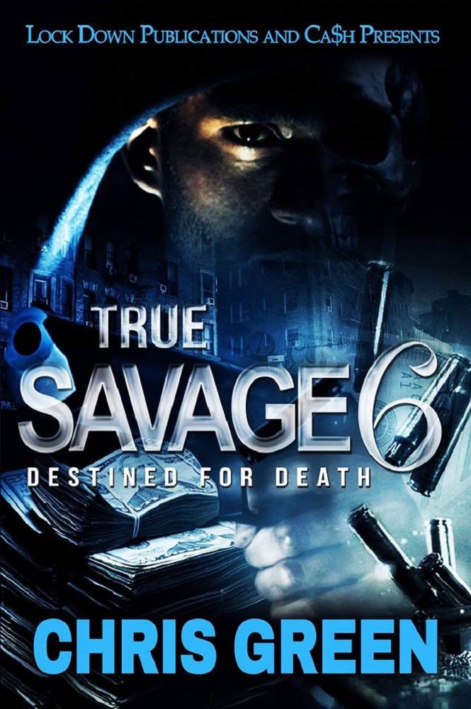 True Savage 6: Destined for Death