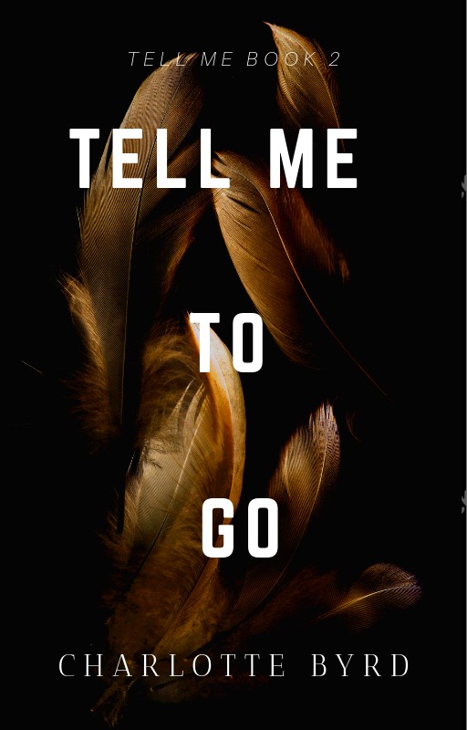 Tell Me to Go