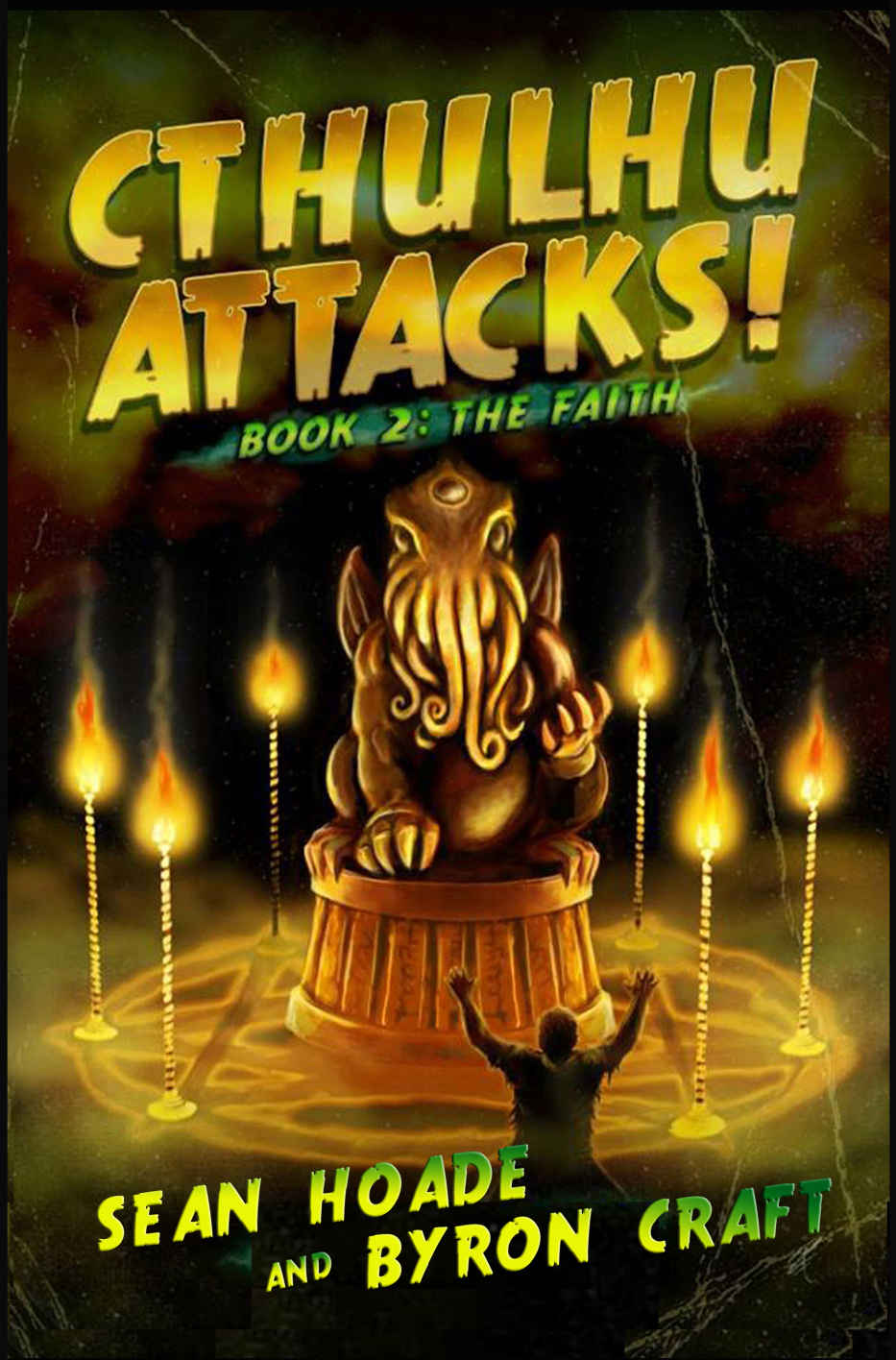 Cthulhu Attacks!: Book 2: The Faith