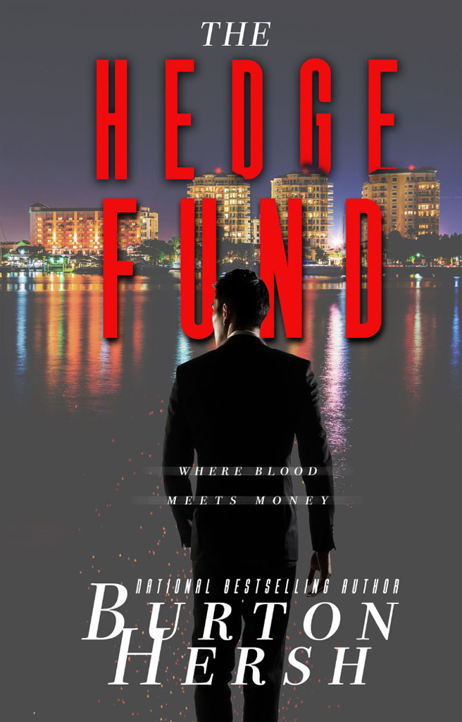 The Hedge Fund: Where Blood Meets Money