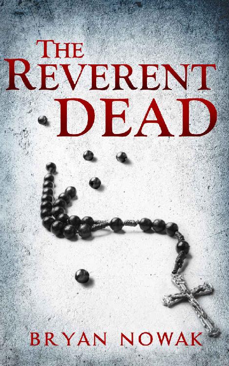 The Reverent Dead: A Dirk Bentley Mystery