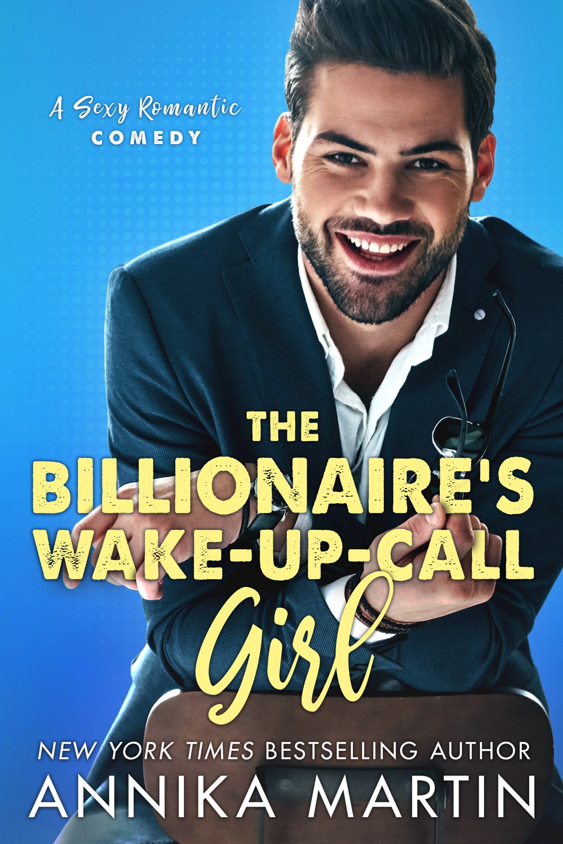 The Billionaire's Wake-Up-Call Girl