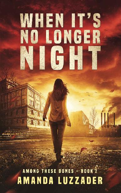 When It's No Longer Night