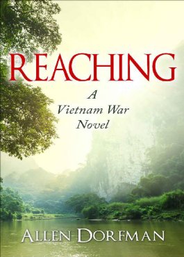 Reaching: A Vietnam War Novel