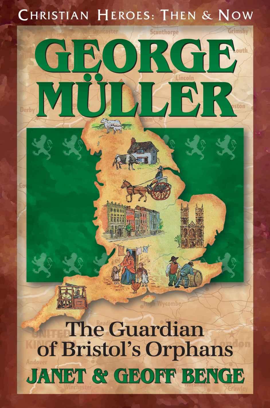 George Müller: The Guardian of Bristol's Orphans