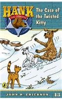 Hank the Cowdog: The Case of the Twisted Kitty
