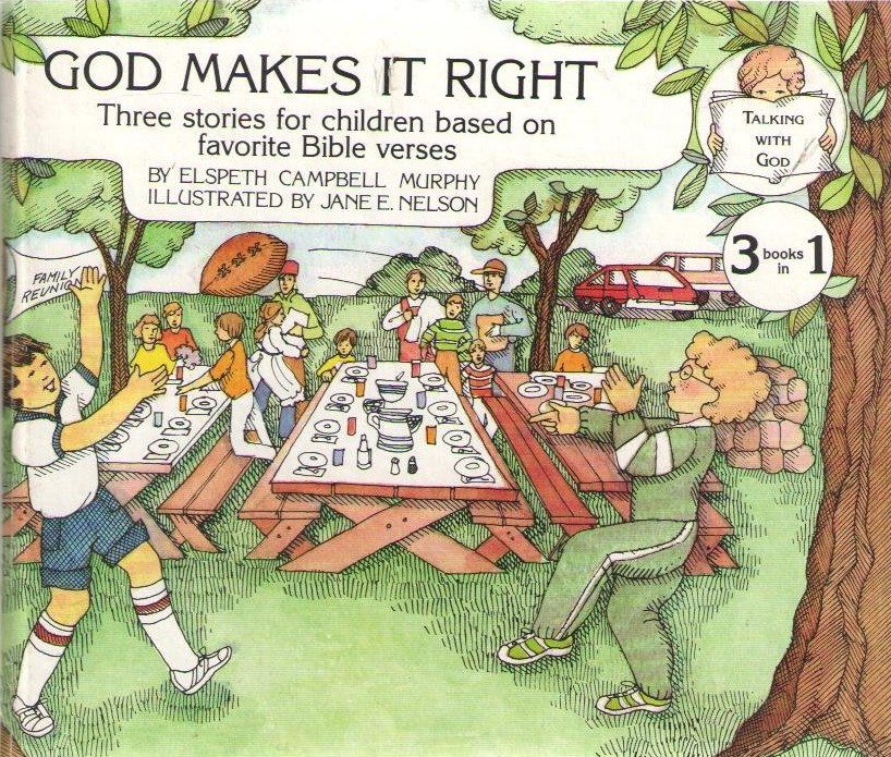 God Makes It Right: Three Stories for Children Based on Favorite Bible Verses