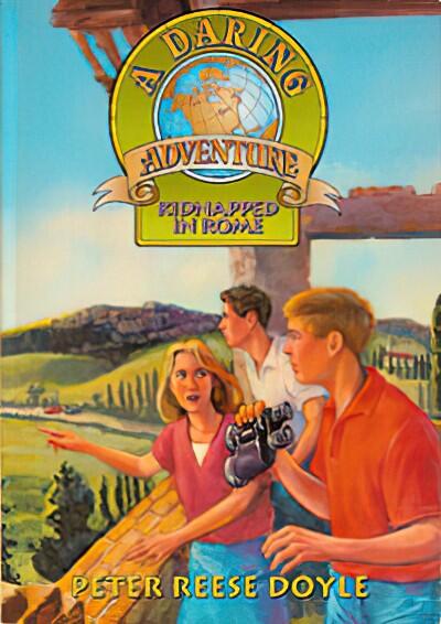 A Daring Adventure Books: Lost in the Secret Cave; Launched From the Castle; Escape From Black Forest; Kidnapped in Rome