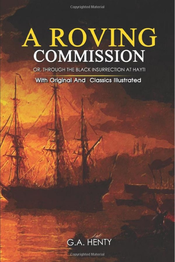 A Roving Commission: Through the Black Insurrection of Haiti