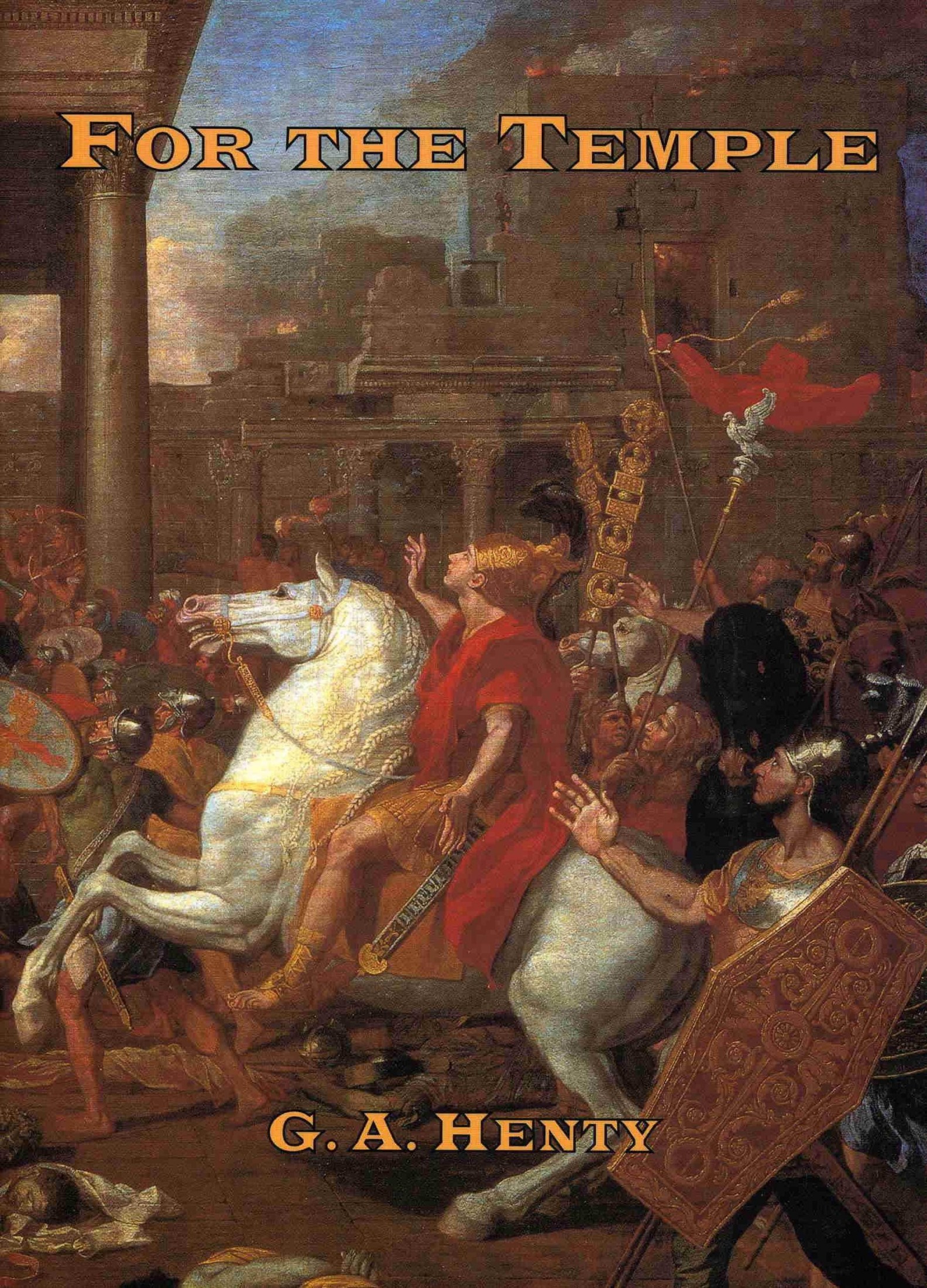 For the Temple: A Tale of the Fall of Jerusalem