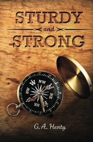 Sturdy and Strong: Or, How George Andrews Made His Way