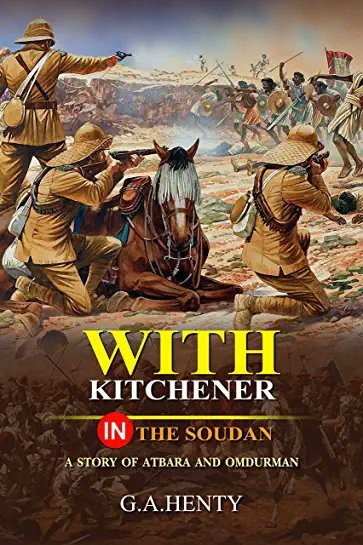 With Kitchener in the Soudan a Story Of